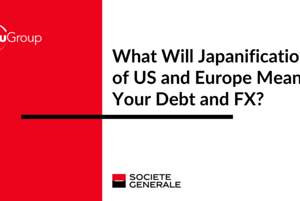 What Will Japanification of US and Europe Mean for Your Debt and FX?
